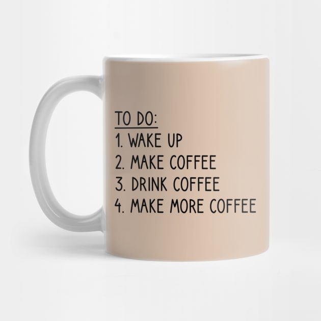 Coffee To-Do List Funny by DragonTees